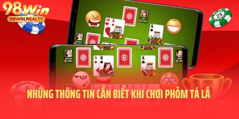 Những thông tin cần biết khi chơi phỏm tá lả online